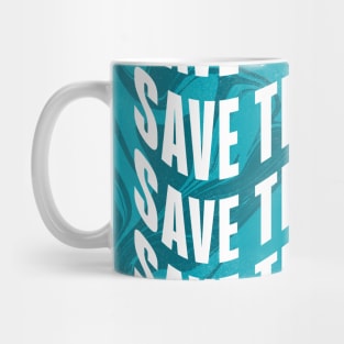 Save the ocean waves Mug